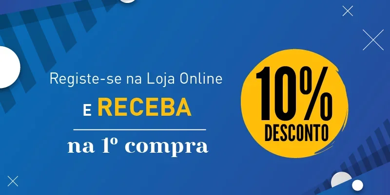 Registe-se e receba 10% de desconto na 1ª compra