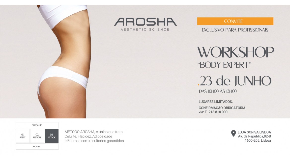 Workshop Arosha, exclusivo para profissionais: “Body Expert” || Save the date: 23 Junho – 10h