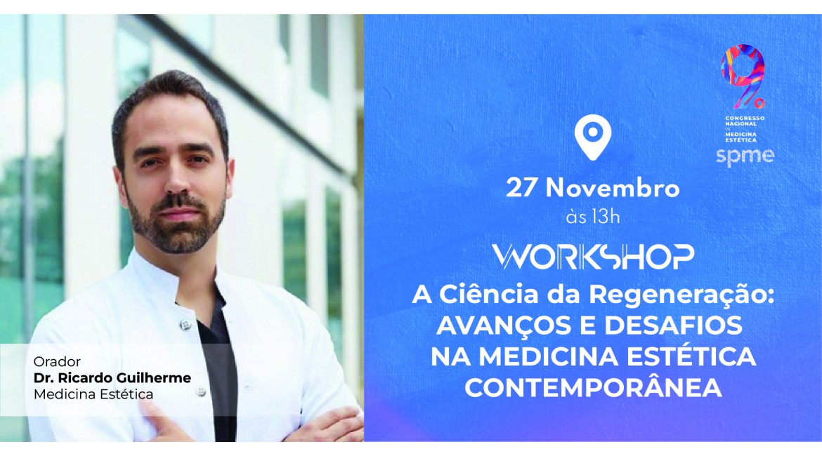 9º Congresso Nacional de Medicina Estética, 27 a 29 Novembro