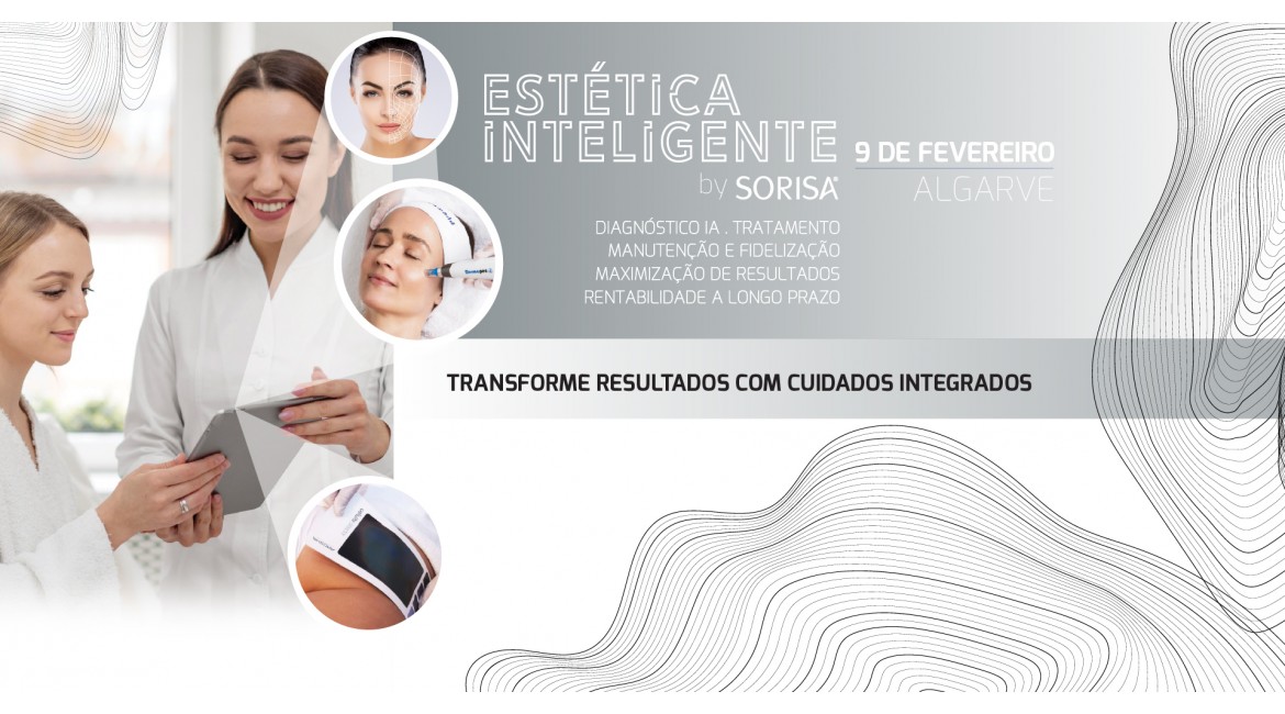 Evento Estética Inteligente by Sorisa - 9 Fevereiro