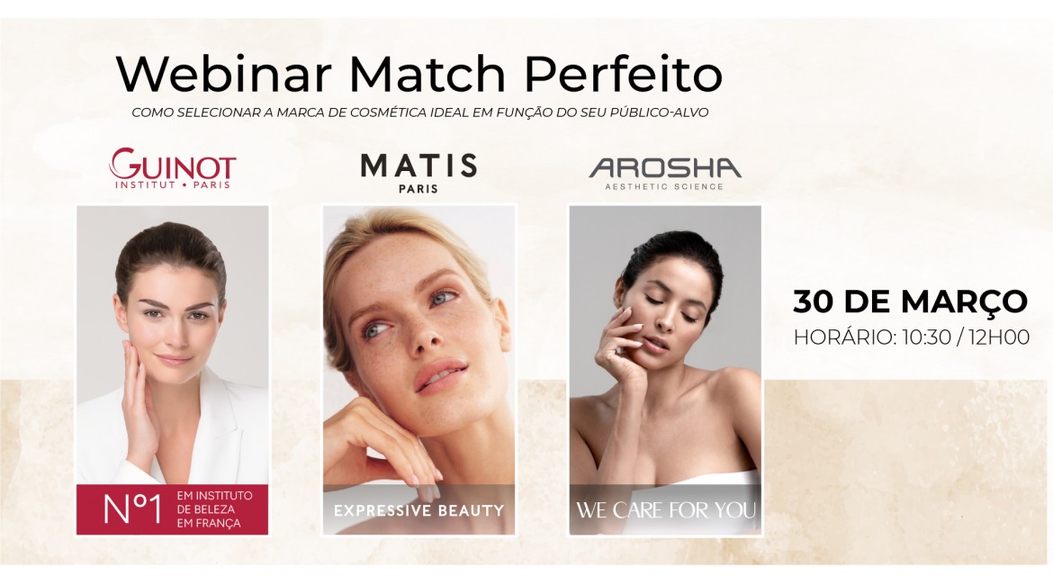 Webinar Gratuito Match Perfeito - 30 de Março – As suas Marcas de cosmética profissional